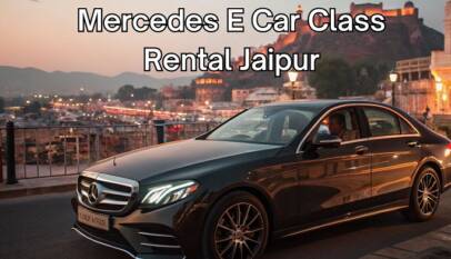 Mercedes E Class Car Rental in Jaipur