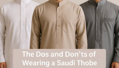 The Dos and Don’ts of Wearing a Saudi Thobe