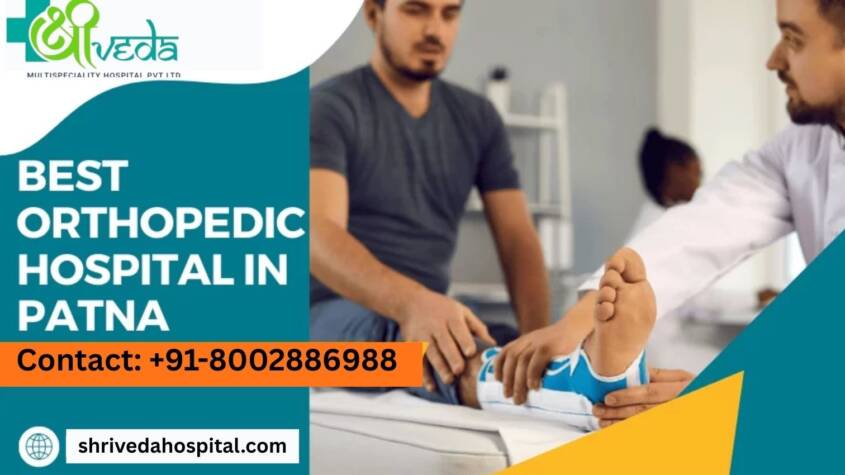 Best Orthopaedic Hospital in Patna