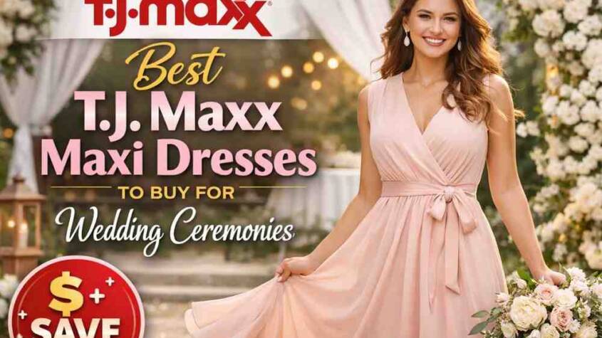 Best T.J. Maxx Maxi Dresses to Buy for Wedding Ceremonies