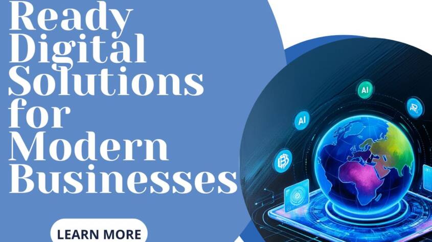 Future-Ready Digital Solutions for Modern Businesses