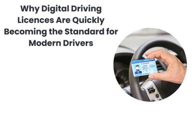 Why Digital Driving Licences Are Quickly Becoming the Standard for Modern Drivers